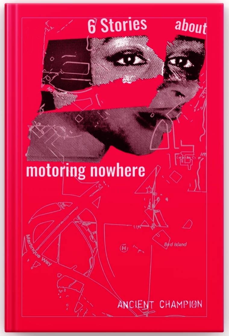 image for story Six Stories About Motoring Nowhere